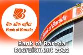 Bank of Baroda Recruitment 2022