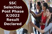 SSC Selection Post Phase X_2022 result