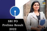 SBI PO Prelims Result 2022