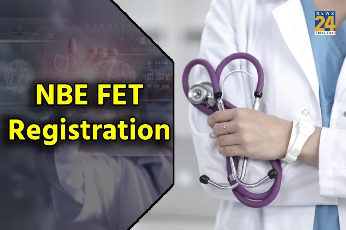 NBE FET 2022: Registration process starts at natboard.edu.in