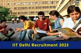 IIT Delhi Recruitment 2023