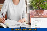 ISI admit card 2023