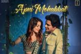 Apni Mohabbat, new song