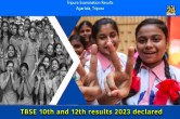 TBSE class 10 and 12 results 2023