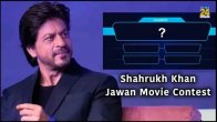 Shah Rukh Khan Jawan Movie Contest