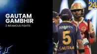 Gautam Gambhir 3 Infamous Fights