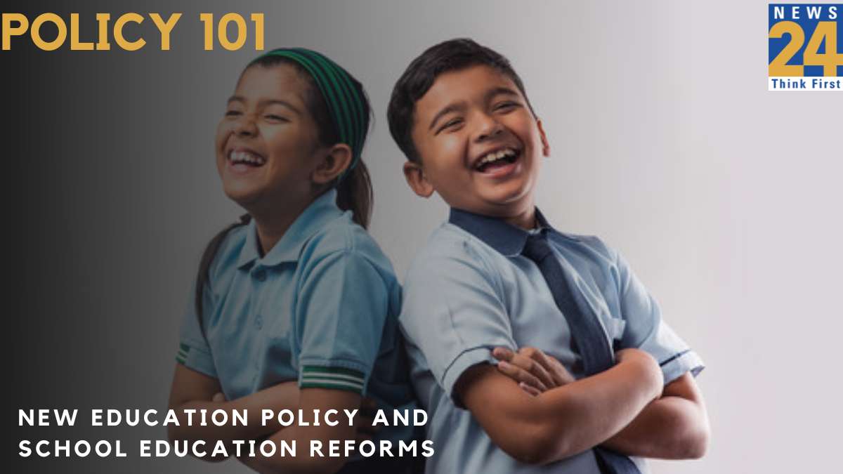 New Education Policy and School Reforms