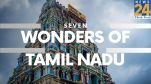 7 Wonders of Tamil Nadu