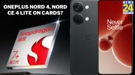 One Plus Nord 4 and One Plus Nord CE4 Lite
