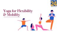 Yoga for Mobility and Flexibility