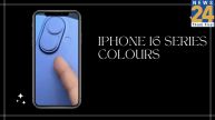 iPhone 16 Series Colours