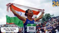 Hima Das: Sprinting towards Glory