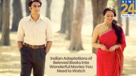 Indian Adaptations of beloved books into Movies