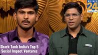 Shark Tank India's top 5 social impact ventures