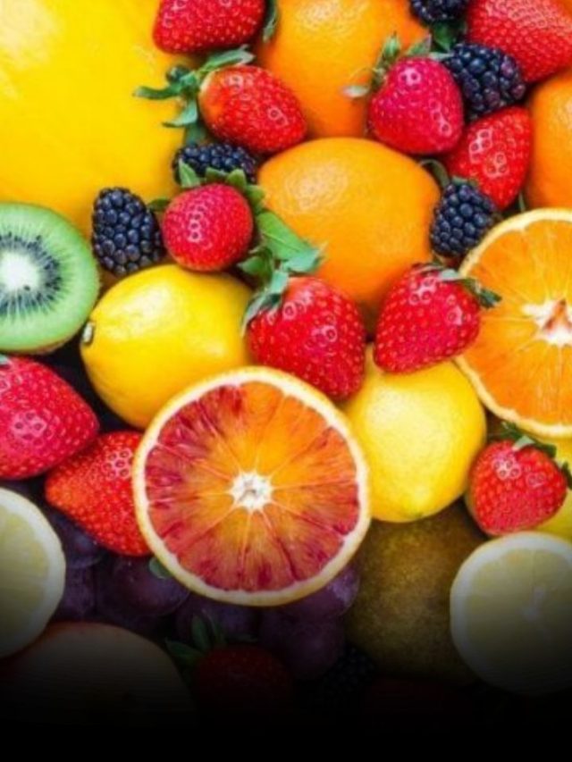 Know The 7 Benefits Of Eating Fruits Daily