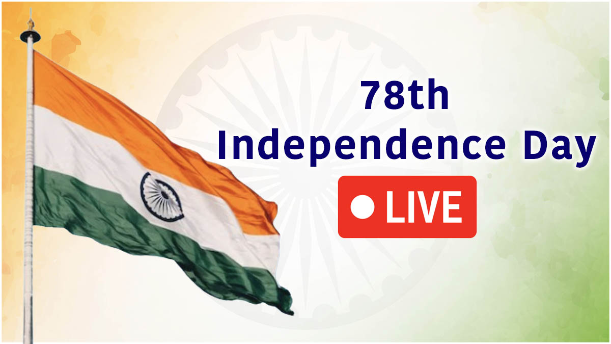 78th Independence Day LIVE