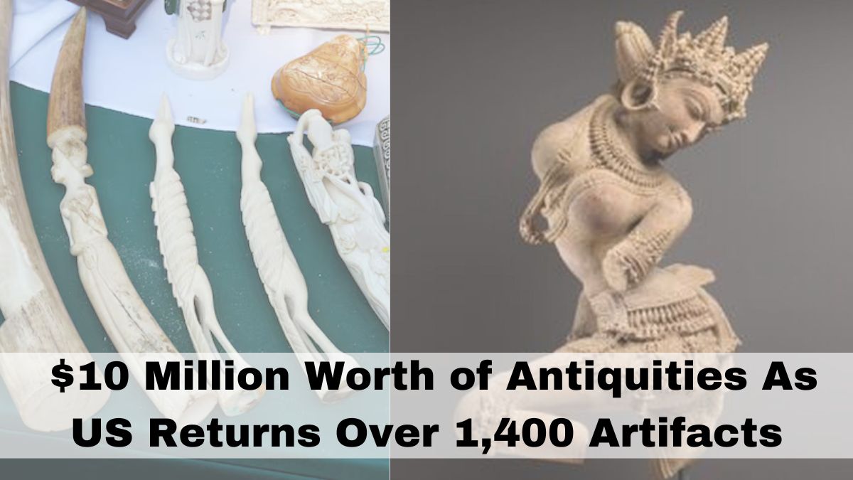 India To Receives $10 Million Worth of Antiquities As US Returns Over 1,400 Artifacts