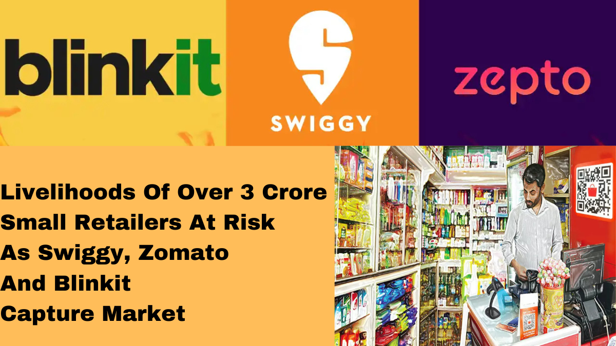 CAIT's Alarming Report: Livelihoods Of Over 3 Crore Small Retailers At Risk As Swiggy, Zomato And Blinkit Capture Market