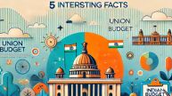 Union Budget 2025: 5 Interesting Facts You Should Know About The India's Annual Financial Statement