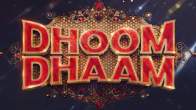 Dhoom Dhaam