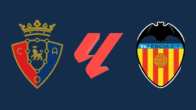 La Liga: Osasuna Vs Valencia A High-Scoring Thriller