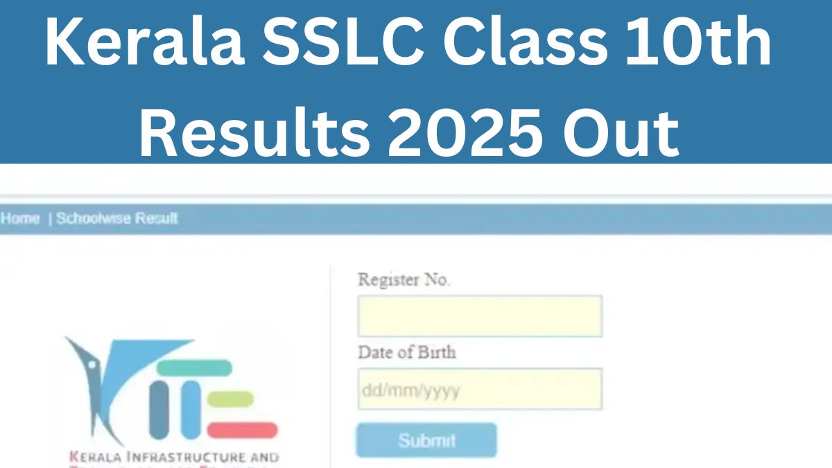 Kerala SSLC 2025 Results Declared: Malappuram Leads with Most A+ Grades; Download Scorecard In 5 Easy Steps- Link Inside
