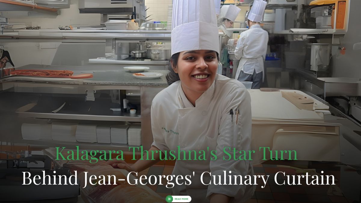 Kalagara Thrushna's Star Turn Behind Jean-Georges' Culinary Curtain