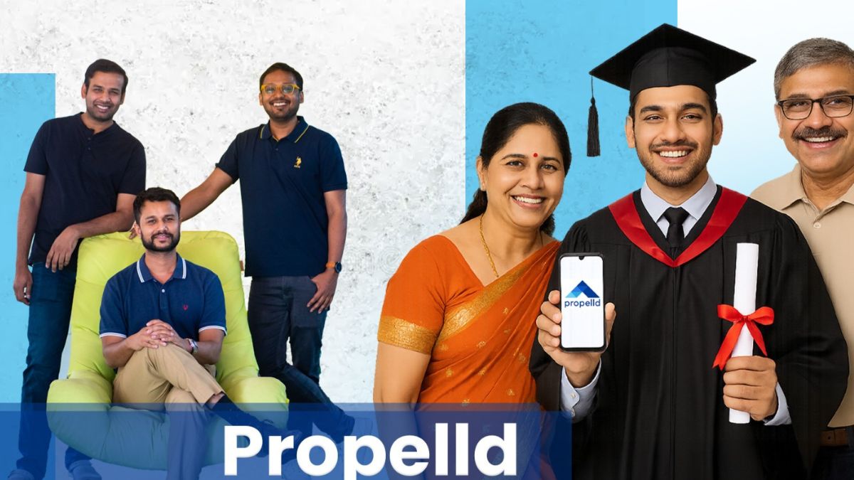 Education Loans Without Collateral? How Propelld Is Reimagining Access To Finance For India’s Deserving Students