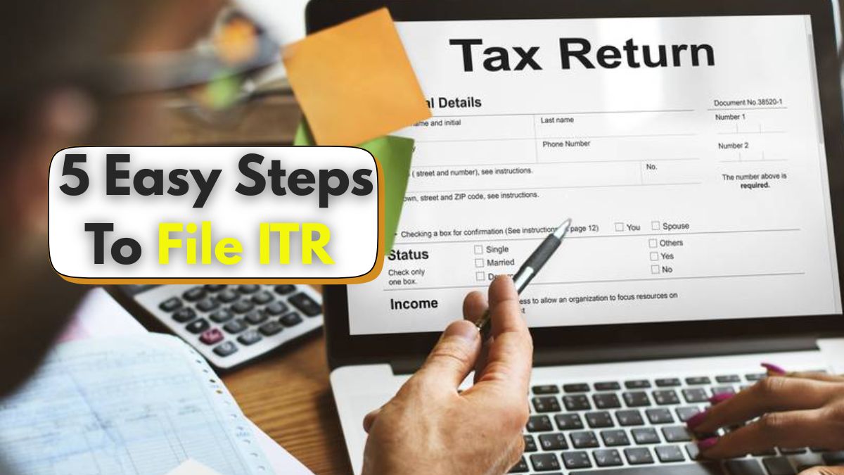 Only 2 Days Left! Earning Under ₹12 Lakh Should Also File Your ITR Now – File Online in 5 Easy Steps