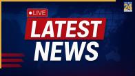 Latest News Today LIVE