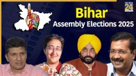 AAP Star Campaigners List For Bihar Assembly Elections 2025