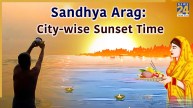 Chhath Puja 2025 Sandhya Arghya Time: Arghya to be Offered to the Sun Today – Know City-Wise Sunset Timings for Evening Prayers