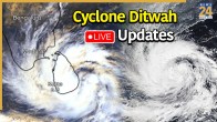 Cyclone Ditwah LIVE Updates