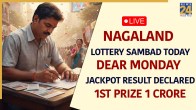 Nagaland Lottery Sambad Monday Result Declared - Check Winners