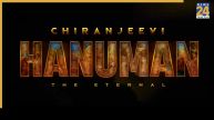 Chiranjeevi Hanuman The Eternal First Look