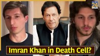 What exactly happened to Imran Khan? Sons fear THIS about their father, Say authorities are hiding..